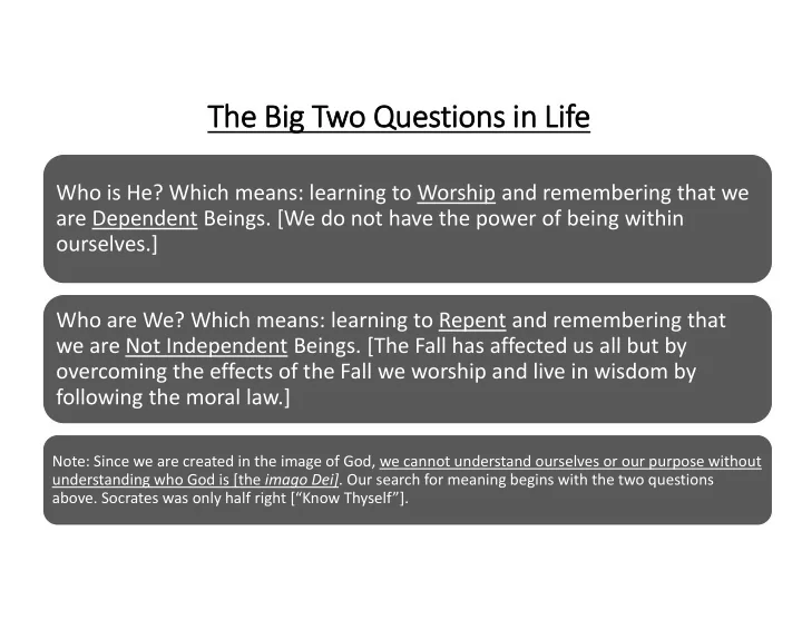 the big ig two questions in in lif ife