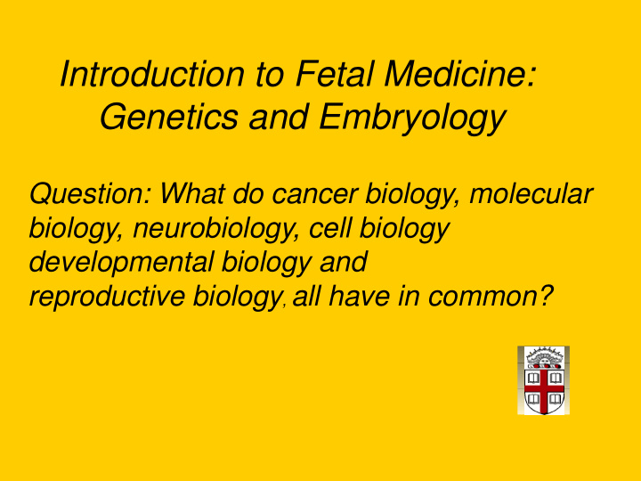 introduction to fetal medicine genetics and embryology
