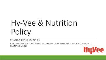 Policy  MELISSA BRADLEY, RD, LD  CERTIFICATE OF TRAINING IN CHILDHOOD AND ADOLESCENT WEIGHT