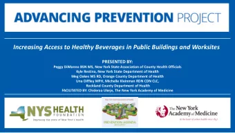 Increasing Access to Healthy Beverages in Public Buildings and Worksites  PRESENTED BY:  Peggy