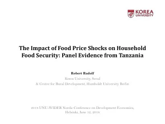 The Impact of Food Price Shocks on Household  Food Security: Panel Evidence from Tanzania  Robert