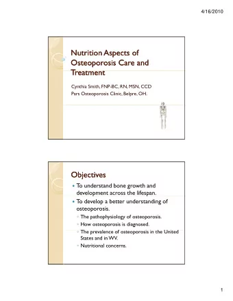 Nutrition Aspects of  Nutrition Aspects of  Osteoporosis Care and  Osteoporosis Care and  Treatment