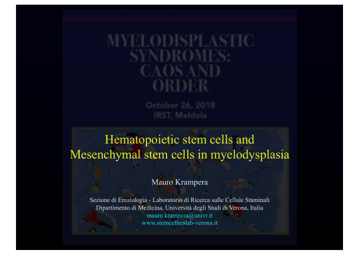 hematopoietic stem cells and mesenchymal stem cells in