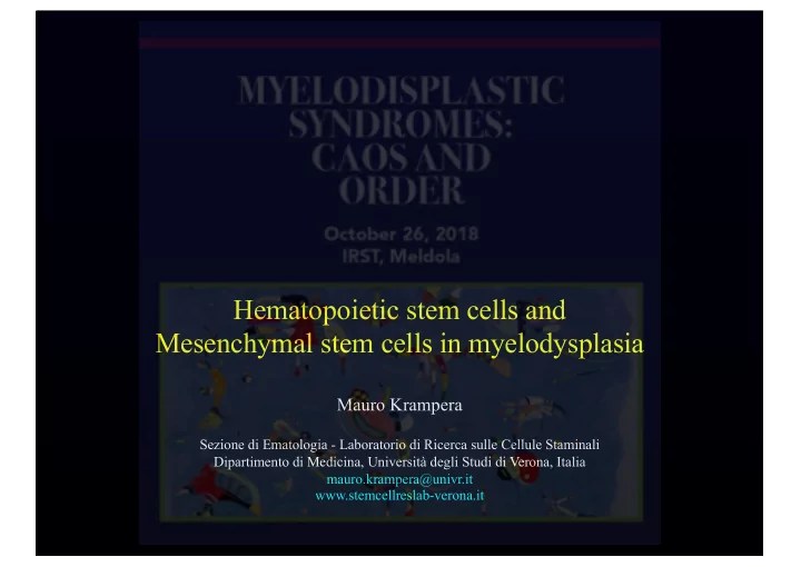 hematopoietic stem cells and mesenchymal stem cells in