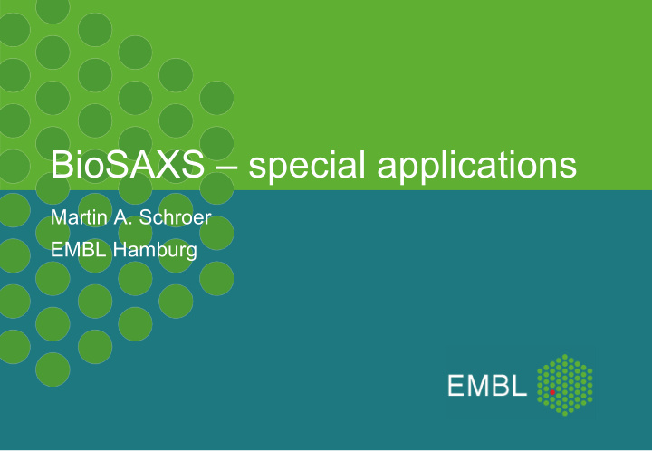 biosaxs special applications
