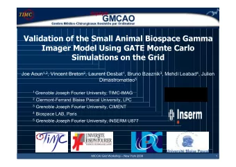 Validation of the Small Animal Biospace Gamma  Imager Model Using GATE Monte Carlo  Simulations on