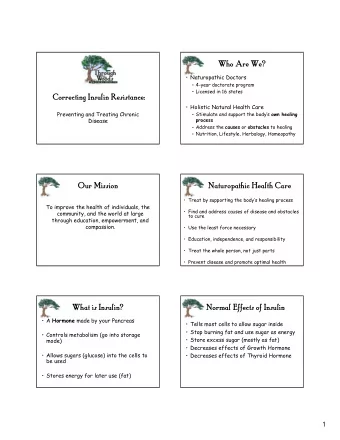 Who Are We?   Naturopathic Doctors   4-year doctorate program   Licensed in 16 states