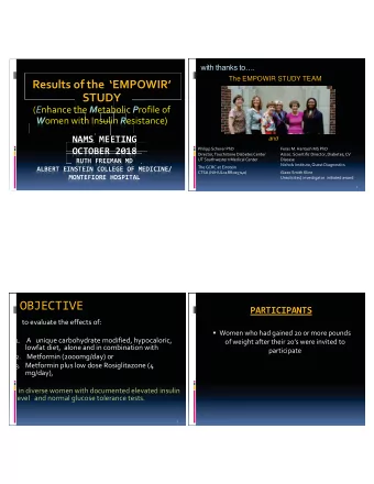 OBJECTIVE  PARTICIPANTS  to evaluate the effects of:  Women who had gained 20 or more pounds 1.