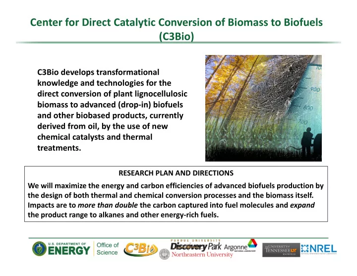 center for direct catalytic conversion of biomass to