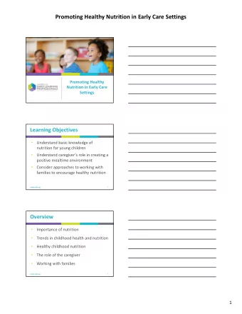 Promoting Healthy Nutrition in Early Care Settings  Promoting Healthy  Nutrition in Early Care