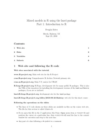 Mixed models in R using the lme4 package  Part 1: Introduction to R  Douglas Bates  Merck, Rahway,