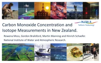 Carbon Monoxide Concentration and  Isotope Measurements in New Zealand.  Rowena Moss, Gordon