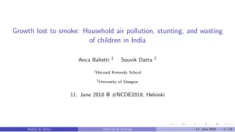 Growth lost to smoke: Household air pollution, stunting, and wasting  of children in India Anca