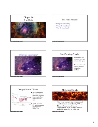 Chapter 16  16.1 Stellar Nurseries  Star Birth   Our goals for learning   Where do stars