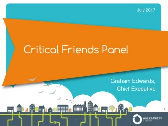 Critical Friends Panel  Graham Edwards,  Chief Executive  1 Business performance update  outputs