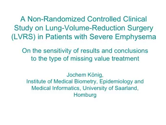A Non-Randomized Controlled Clinical  Study on Lung-Volume-Reduction Surgery  (LVRS) in Patients