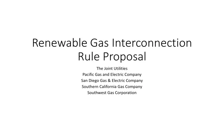 renewable gas interconnection rule proposal