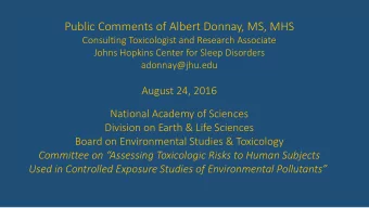 Public Comments of Albert Donnay, MS, MHS  Consulting Toxicologist and Research Associate  Johns