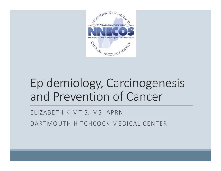 epidemiology carcinogenesis and prevention of cancer