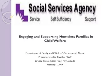Child Welfare Department of Family and Childrens Services and Abode  Presenters: Lolita