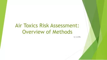 Air Toxics Risk Assessment:  Overview of Methods  U.S.EPA  Overview  What are air toxics?