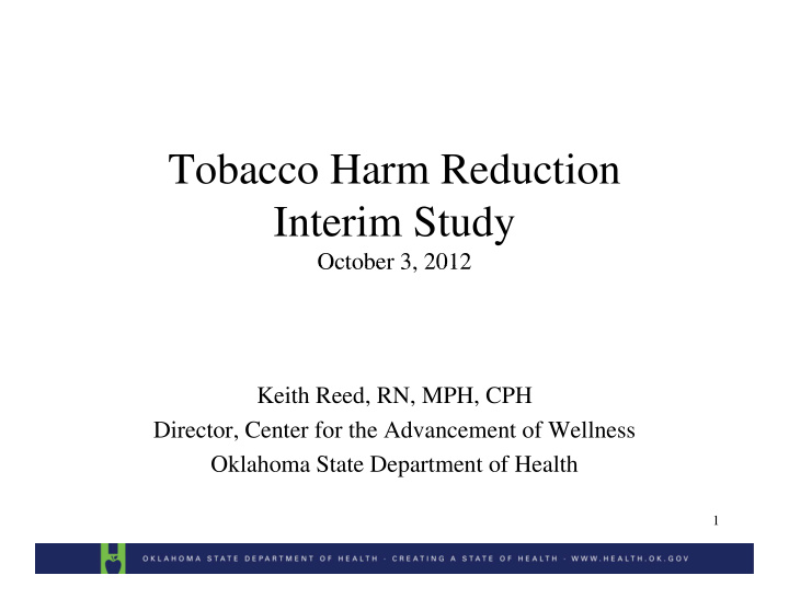 tobacco harm reduction interim study