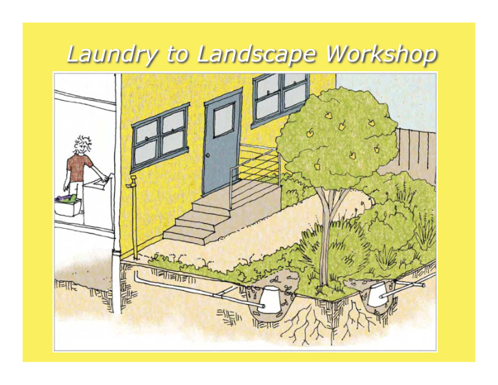 laundry to landscape workshop welcome