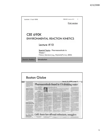 CEE 690K  ENVIRONMENTAL REACTION KINETICS  Lecture #10  Special Topics: Pharmaceuticals in  Water I