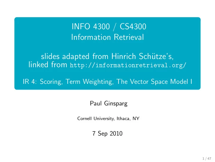 info 4300 cs4300 information retrieval slides adapted