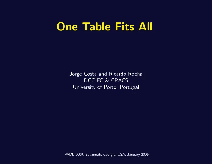 one table fits all