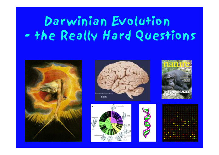 darwinian evolution the really hard questions question 1