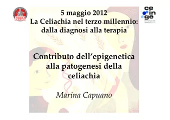 Contributo dellepigenetica  alla patogenesi della  celiachia  Marina Capuano  Celiac Disease