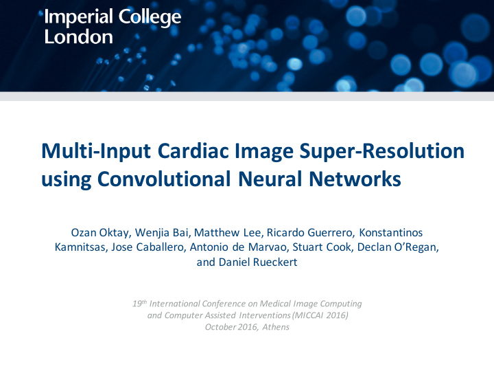 multi input cardiac image super resolution using