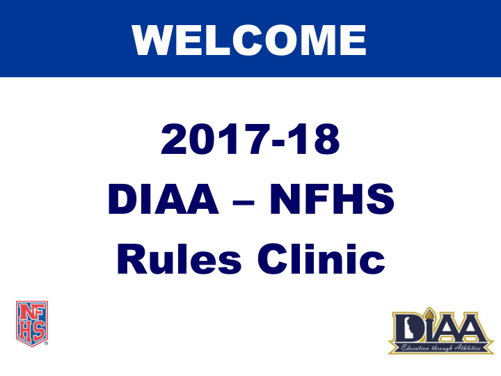 2017 18 diaa nfhs rules clinic diaa staff