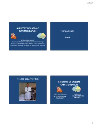 DISCLOSURES:  NONE  William Grossman MD  Charles and Helen Schwab Endowed Chair in Cardiology