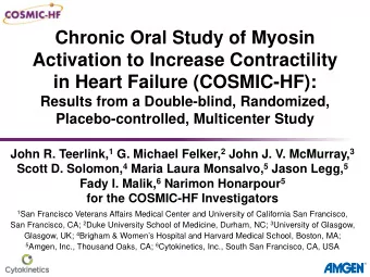 Chronic Oral Study of Myosin  Activation to Increase Contractility  in Heart Failure (COSMIC-HF):