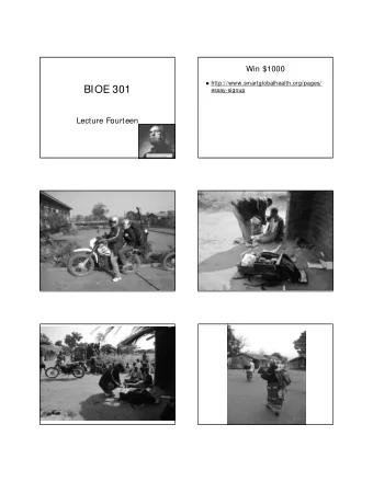 BIOE 301  essay-signup  Lecture Fourteen  Four Questions  Two Case Studies  Prevention of