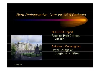 Best Perioperative Care for AAA Patients  NCEPOD Report  Regents Park College  Regents Park