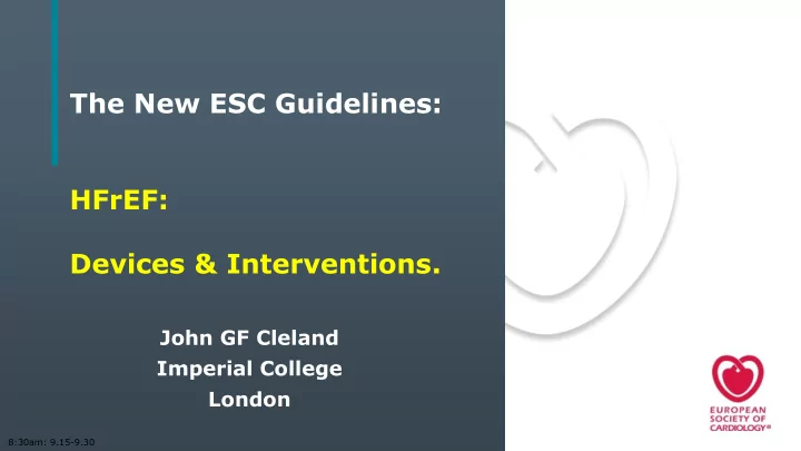 the new esc guidelines hfref devices interventions