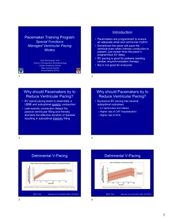 Introduction  Pacemaker Training Program   Pacemakers are programmed to ensure  Special