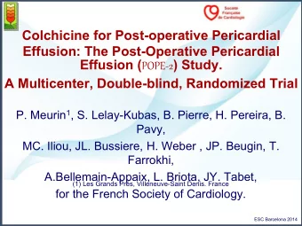 Colchicine for Post-operative Pericardial  Effusion: The Post-Operative Pericardial Effusion (