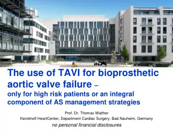 TAVI 2017  KERCKHOFF HERZ- UND THORAXZENTRUM  &gt; 10 years experience,  steep increased in