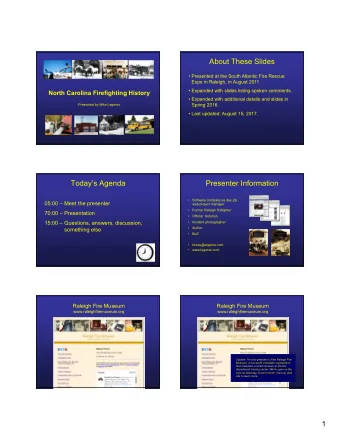 About These Slides   Presented at the South Atlantic Fire Rescue  Expo in Raleigh, in August