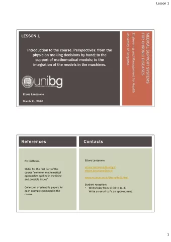 References  Contacts  Ettore Lanzarone  No textbook.  ettore.lanzarone@unibg.it  Slides for the