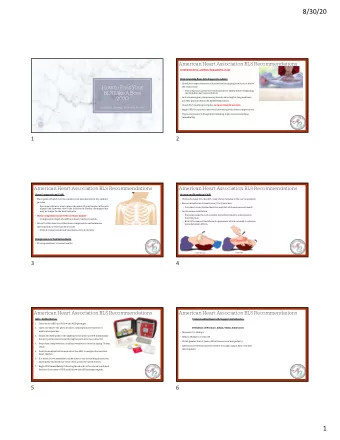 8/30/20  American Heart Association BLS Recommendations  COMPRESSIONS, AIRWAY, BREATHING (CAB)