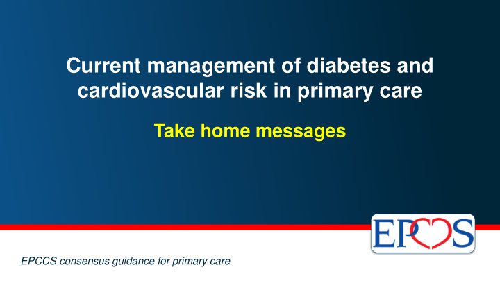 current management of diabetes and