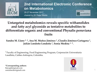 Untargeted metabolomics reveals specific withanolides  and fatty acyl glycoside as tentative
