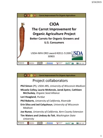 CIOA  The Carrot Improvement for  Organic Agriculture Project  Better Carrots for Organic Growers