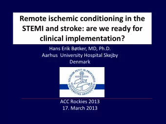 clinical implementation?  Hans Erik Btker, MD, Ph.D.  Aarhus  University Hospital Skejby  Denmark