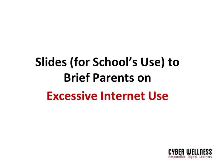slides for school s use to brief parents on excessive